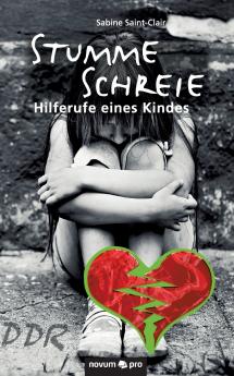 Stumme Schreie - Hilferufe eines Kindes