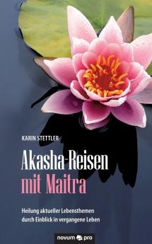 Akasha-Reisen mit Maitra