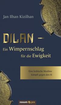 Dilan - Ein Wimpernschlag für die Ewigkeit