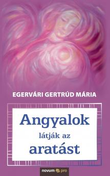 Angyalok látják az aratást