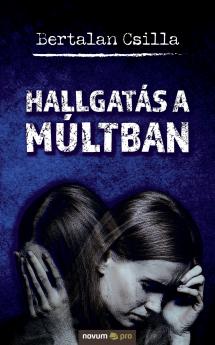 Hallgatás a múltban