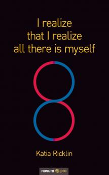 I realize that I realize all there is myself