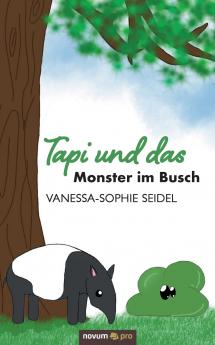 Tapi und das Monster im Busch