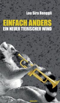 Einfach Anders - ein neuer tierischer Wind