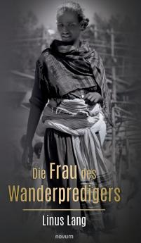 Die Frau des Wanderpredigers