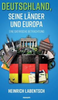 Deutschland seine Länder und Europa