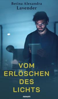 Vom Erlöschen des Lichts