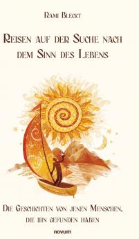 Reisen auf der Suche nach dem Sinn des Lebens