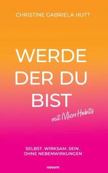 Werde der Du bist mit Micro Habits