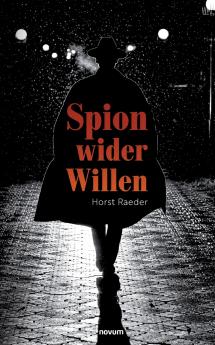Spion wider Willen