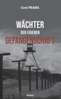 Wächter der eigenen Gefangenschaft