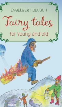 Fairy tales for young and old