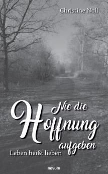 Nie die Hoffnung aufgeben