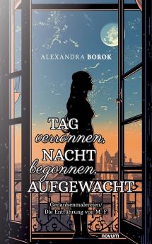 Tag verronnen Nacht begonnen AUFGEWACHT