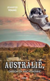Australië droom of nachtmerrie