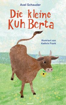 Die kleine Kuh Berta