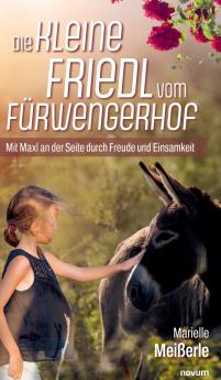 Die kleine Friedl vom Fürwengerhof