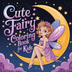 Cute Fairy Coloring Book for Kids