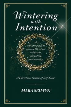 Wintering with Intention