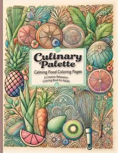 Culinary Palette Calming Food Coloring Pages