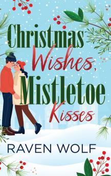 Christmas Wishes Mistletoe Kisses