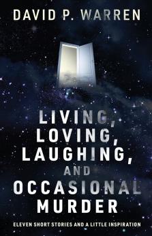 Living Loving Laughing and Occasional Murder