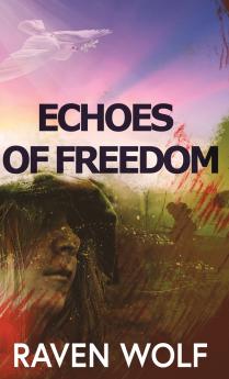 Echoes of Freedom