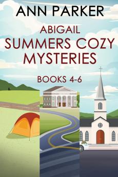 Abigail Summers Cozy Mysteries - Books 4-6