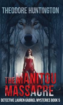 The Manitou Massacre