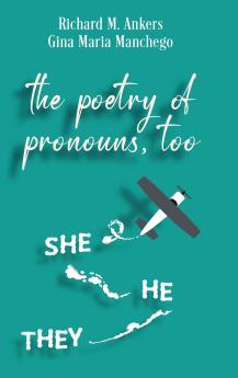 The Poetry of Pronouns Too - Prose