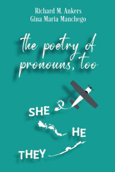 The Poetry of Pronouns Too - Prose