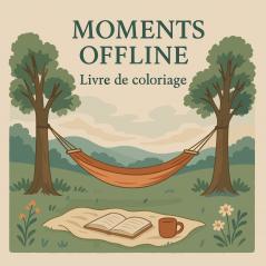 Moments Offline - Livre de coloriage