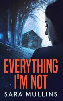 Everything I'm Not