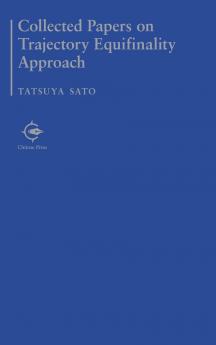 Collected Papers on Trajectory Equifinality Approach