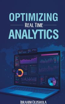 Optimizing Real-Time Analytics
