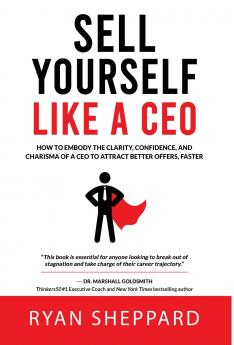 Sell Yourself Like a CEO