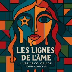 Les Lignes de l'Âme - Livre de coloriage pour adultes