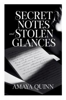 Secret Notes and Stolen Glances
