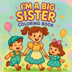 I'm a Big Sister - Coloring Book