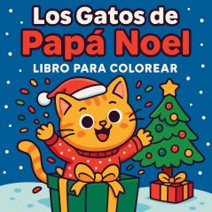 Los Gatos de Papá Noel - Libro para Colorear