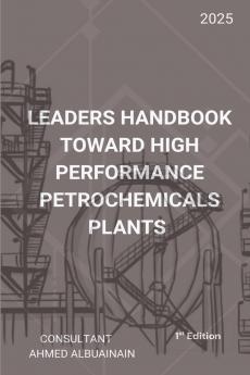 Leaders Handbook Toward High Performance Petrochemicals Plants