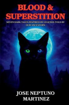 Blood & Superstition