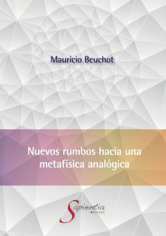 Nuevos rumbos hacia una metafísica analógica