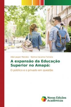 A expansão da Educação Superior no Amapá