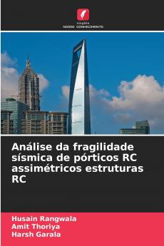 Análise da fragilidade sísmica de pórticos RC assimétricos estruturas RC