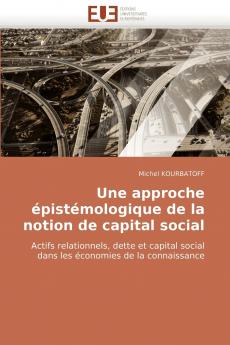 Une approche épistémologique de la notion de capital social