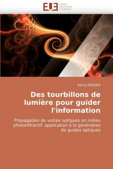 Des tourbillons de lumière pour guider l''information