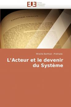 L acteur et le devenir du système