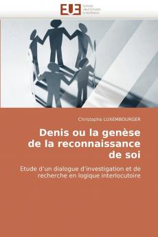 Denis ou la genèse de la reconnaissance de soi