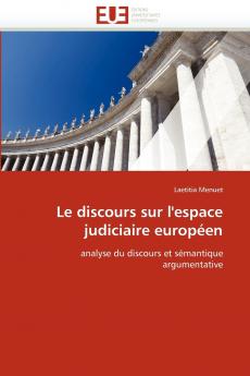 Le discours sur l'espace judiciaire européen